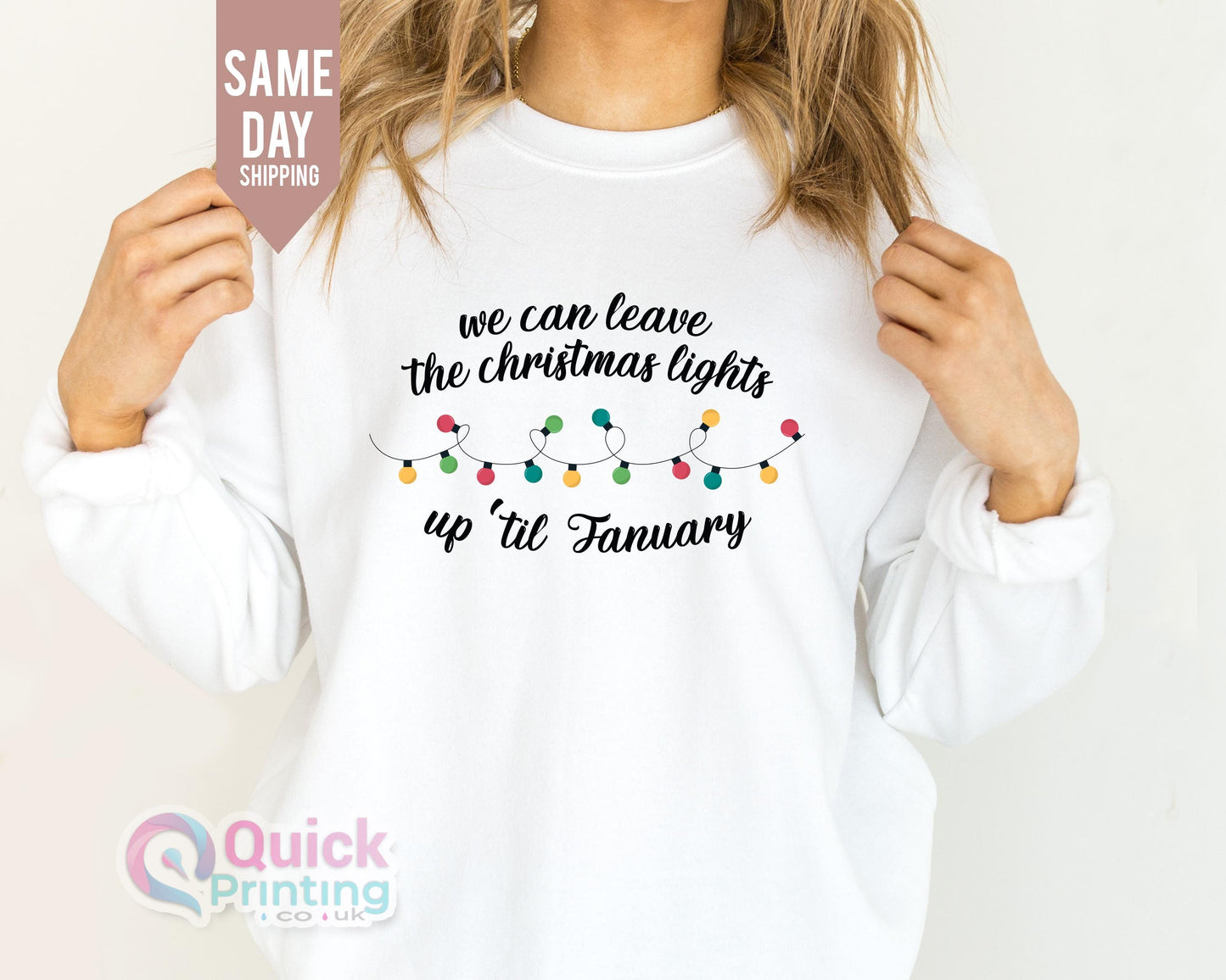 We Can Leave The Christmas Lights Up 'Til January Sweatshirt, Christmas Lights Sweater, Christmas Gifts, Womens Christmas Shirt, Xmas Tee