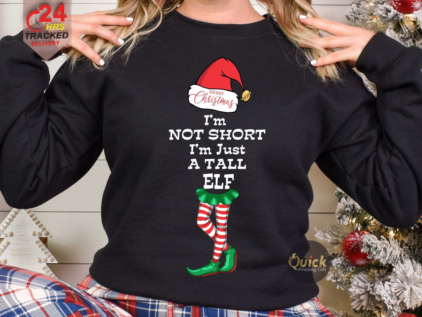 I'm not Short I'm Just a Tall Elf Jumper, Funny Saying Elf Christmas Jumper, Funny Matching Family Christmas Sweatshirt, Christmas Gifts