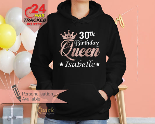Custom Name 30th Birthday Queen Hoodies, Women's 30th Birthday Hoodie, Funny 30th Birthday Hoodie, 30th Bday Party Hoodie.