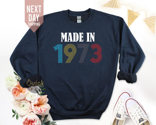 Made In 1973 Sweatshirt