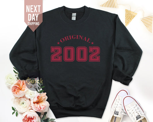 Original 2002 Sweatshirt, 21st Birthday Gift, 2002 Birthday Sweatshirt, Gift for Birthday, Birthday Gift for Men & Women