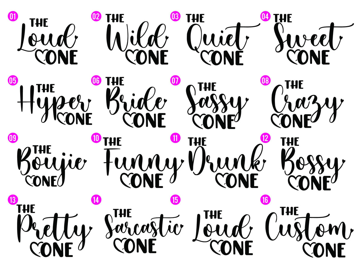 The Loud One, The Wild One, The Quiet One, The Sweet One, The Hyper One, The Bride One, The Sassy One, The Crazy One, The Boujie One, The Funny One, The Drunk One, The Bossy One, The Pretty One, The Sarcastic One, The Loud One, The Custom One, group vacation shirt, family trip shirts, custom t shirts for family vacation, group t shirts for vacation, family vacation t shirt ideas, custom family vacation t shirts, funny group vacation shirts, group vacation shirts ideas, group shirts for vacation