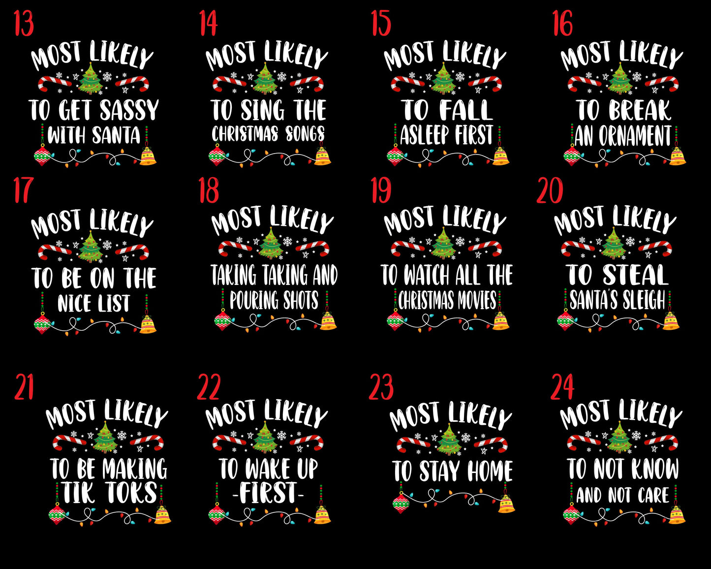 Most Likely To Get Sassy With Santa, Most Likely To Sing The Christmas Songs, Most Likely To Fall Asleep First, Most Likely To Break An Ornament, Most Likely To Be On The Nice List, Most Likely Taking Taking And Pouring Shots, Most Likely To Watch All The Christmas Movies, Most Likely To Steal Santa's Sleigh, Most Likely To Be Making Tik Toks, Most Likely To Wake Up First, Most Likely To Stay Home, Most Likely To Not Know And Not Care, believe santa shirt, santa shirt women's, santa shirt women's