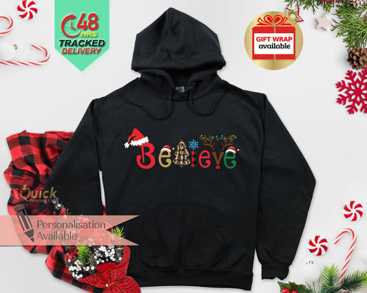 Believe Christmas Hoodie: Funny Holiday Sweatshirt Gift