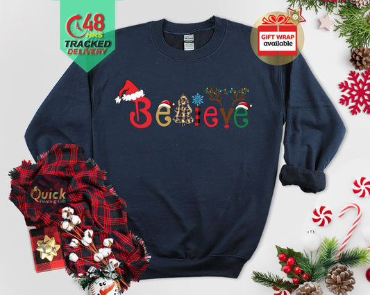 Believe Christmas Jumper: Funny Holiday Sweatshirt