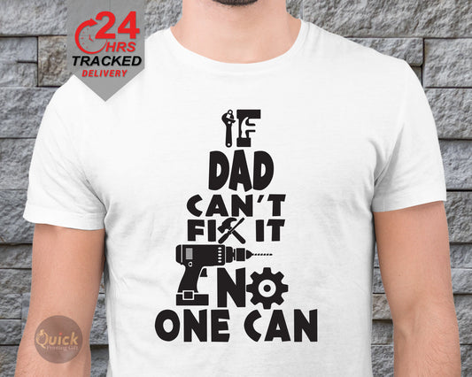 If Dad Can't Fix it No One Can Tshirt, Father's Day T Shirt 2024, dad present from son daughter, dad gift, 1st Fathers Day Tee, Mens T-Shirt