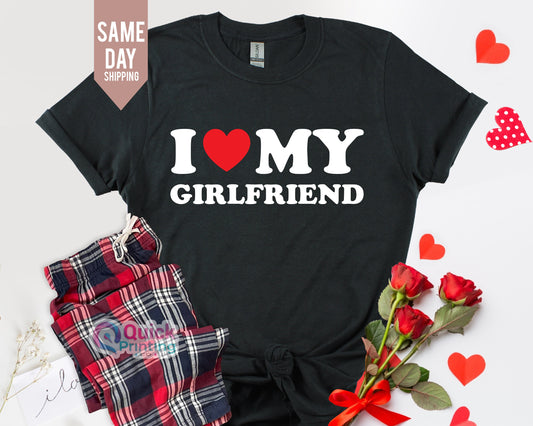 I love my girlfriend shirt, Valentines Day Joke T Shirt, Mens Womens Unisex Tshirt, I Heart My Girlfriend Shirt, Valentines day shirt 2026