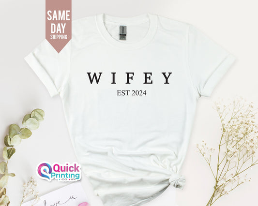 Wife Tee, WIFEY est 2024, HUBBY est 2024 T Shirt , Engagement Announcement, Personalised wedding hen do gift, Custom Wifey Tshirt 2024