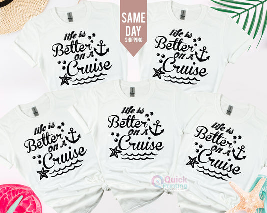 Family Cruise Matching Shirt: Life is Better on a Cruise