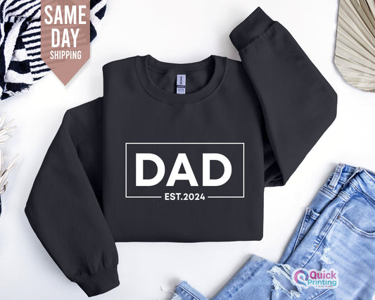 Custom Dad Sweatshirt, Personalised Daddy Dad Grandad Sweatshirt with Date, Father's Day Gift Gifts for Dad, Unique Gifts for Dad. Daddy Top