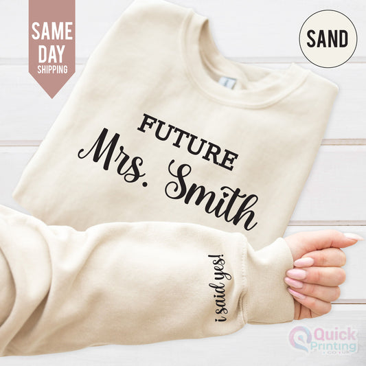 Personalized Future Mrs. Sweatshirt: Bride To Be Gift