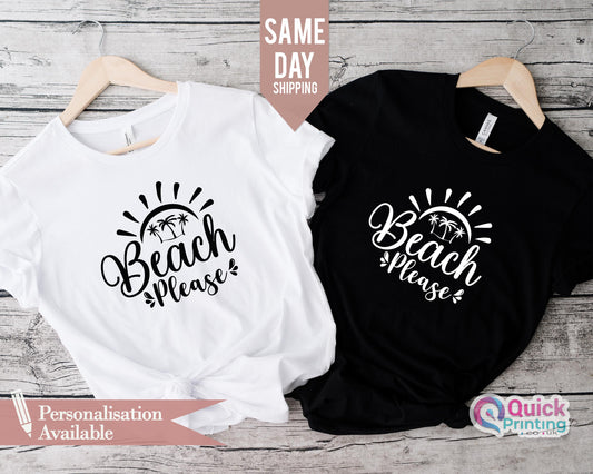 Beach Please Shirt: Summer Vacation Cotton Tee