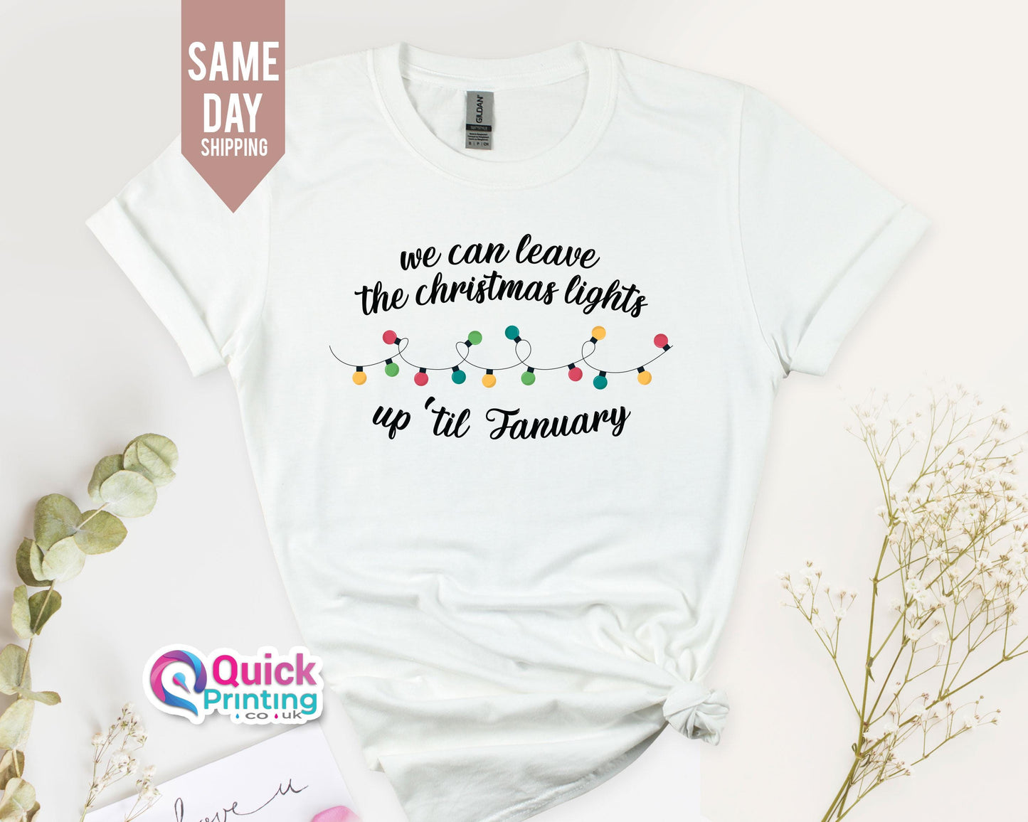 Christmas Lights Up 'Til January T-Shirt: Holiday Tee