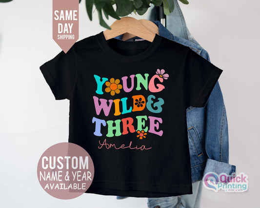 Young Wild & Three Birthday Shirt: Custom Name 3rd Birthday T-shirt