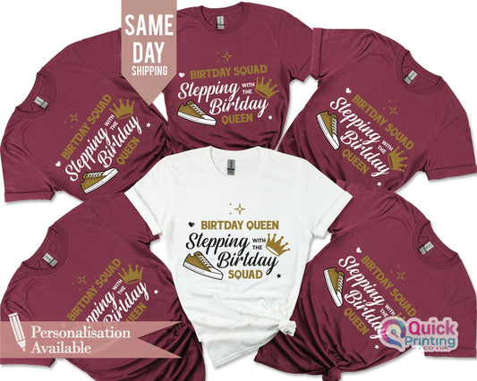 Birthday Queen Shirt: Stepping Squad Matching Tee