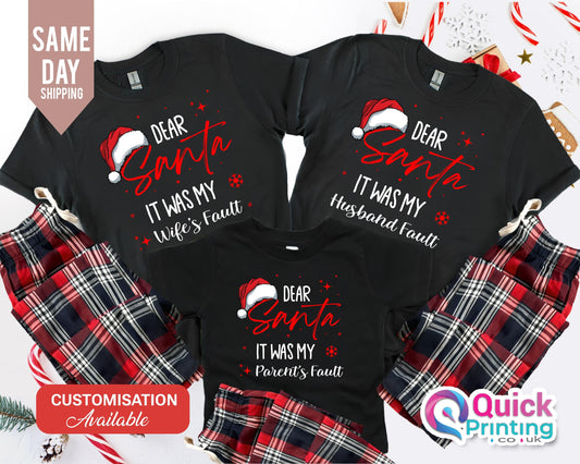 Dear Santa Family Christmas Shirts: "It Was My Fault" Matching Tees