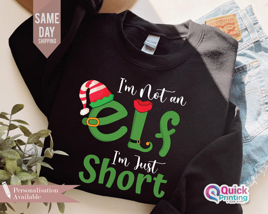 I'm Not An Elf I'm Just Short Sweatshirt, Funny Christmas Jumper, Christmas Elf Shirt Unisex Crewneck Sweatshirt, Family Xmas Sweatshirt