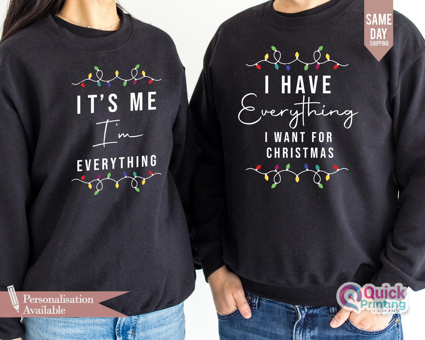 Funny Christmas Couple Sweatshirt: "I Have Everything" Matching Sweaters