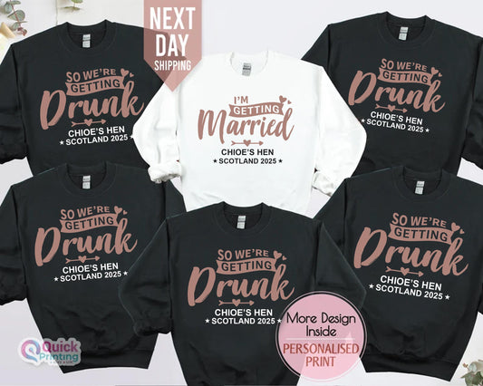 Personalized Bachelorette Party Sweatshirt: Getting Drunk Hen Party 2026