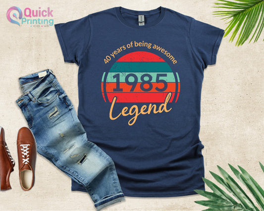 40th Birthday T Shirt, 40 Years Of Being Awesome Legend Born in 1985, 1985 Vintage Birthday Shirt, 40th Birthday Gifts for man, 40 Happy tee