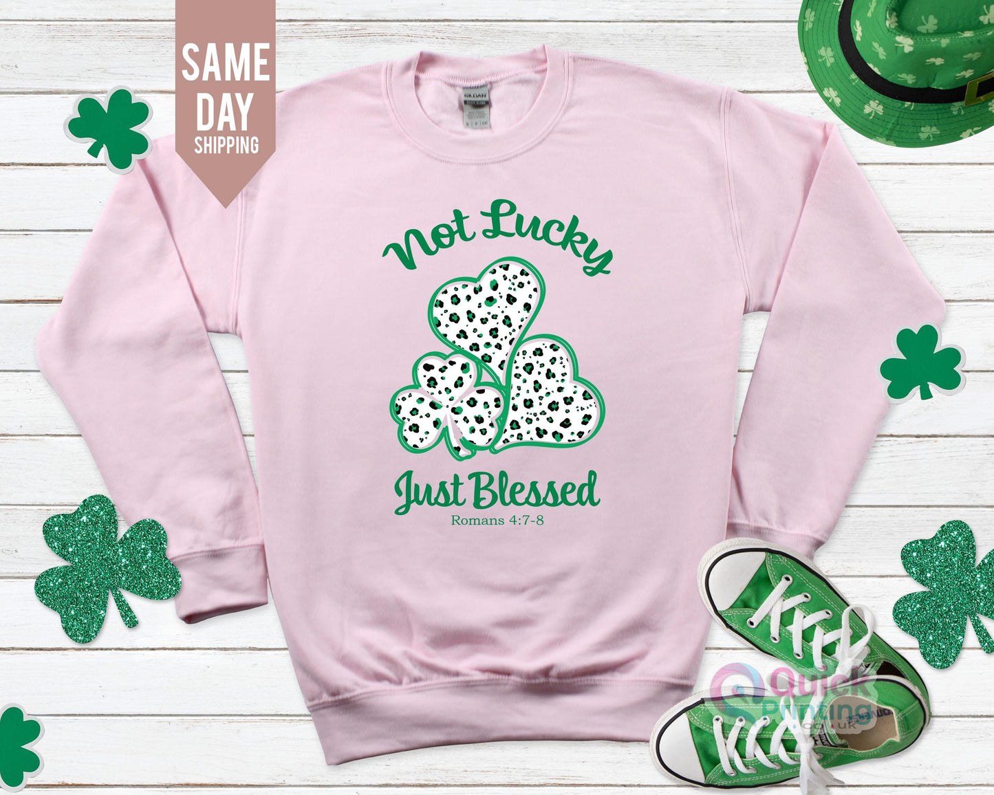 St Patrick's Day Sweatshirt: Not Lucky, Just Blessed Christian Jumper