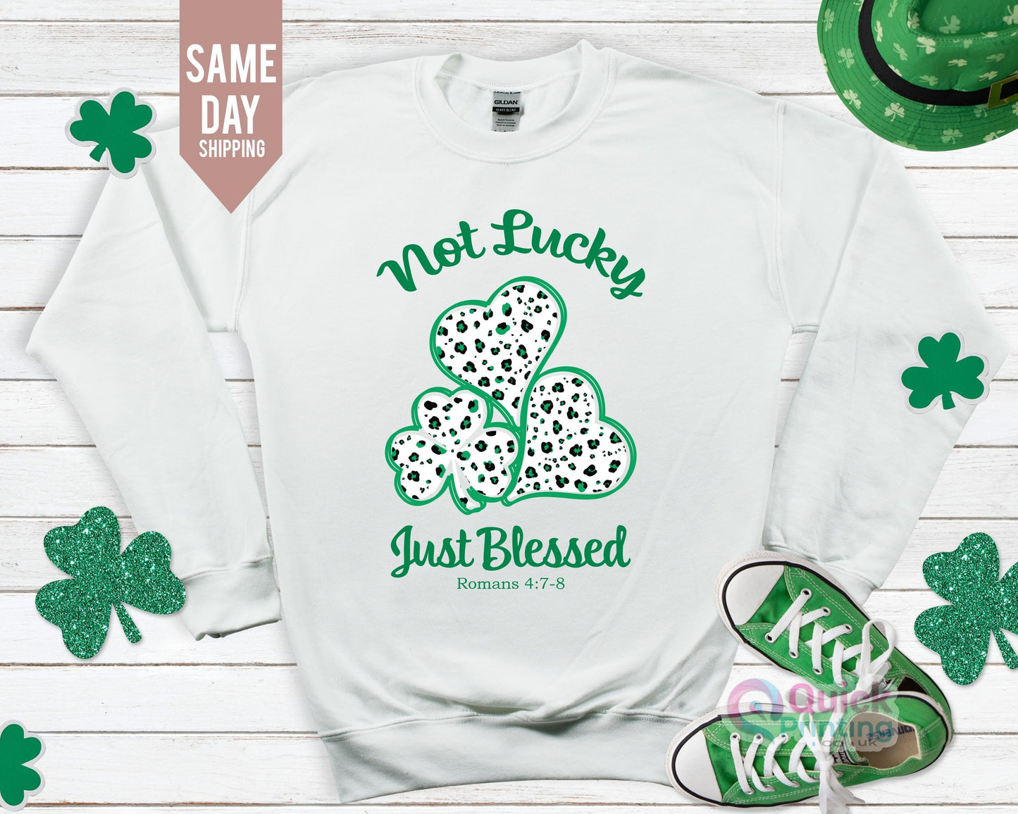 St Patrick's Day Sweatshirt: Not Lucky, Just Blessed Christian Jumper