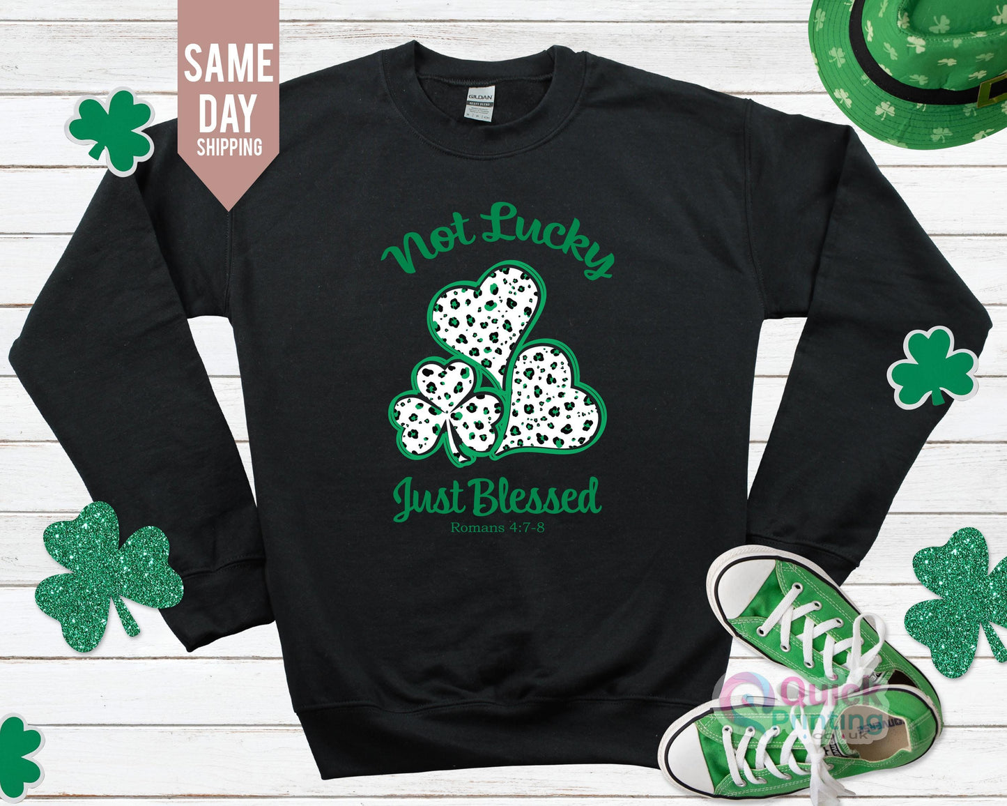 St Patrick's Day Sweatshirt: Not Lucky, Just Blessed Christian Jumper