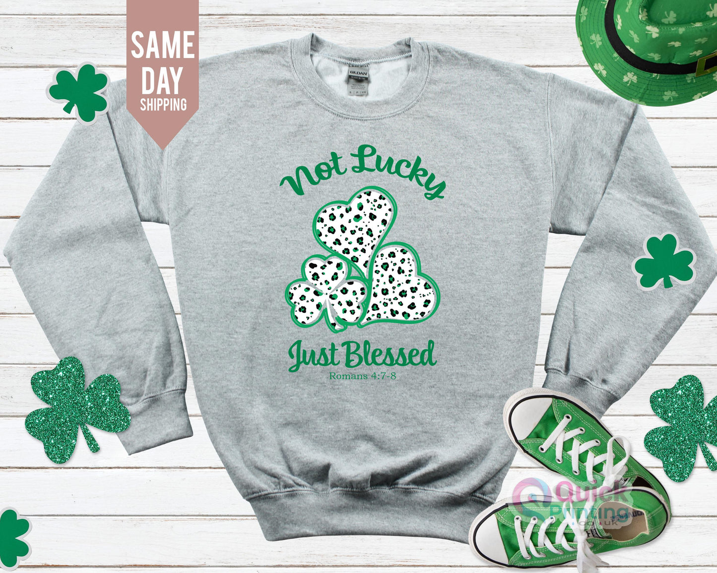 St Patrick's Day Sweatshirt: Not Lucky, Just Blessed Christian Jumper