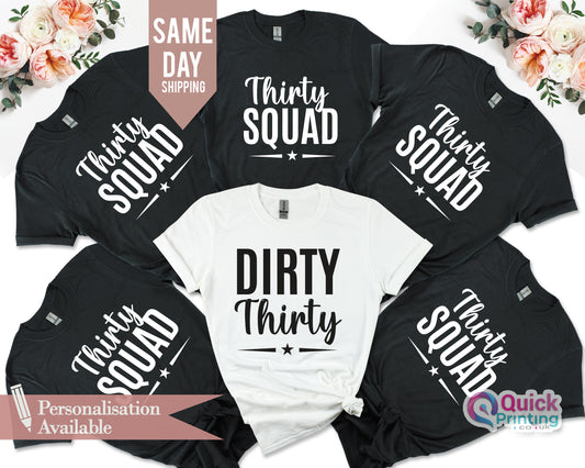 Dirty 30 T-Shirt: 30th Birthday Squad Tee