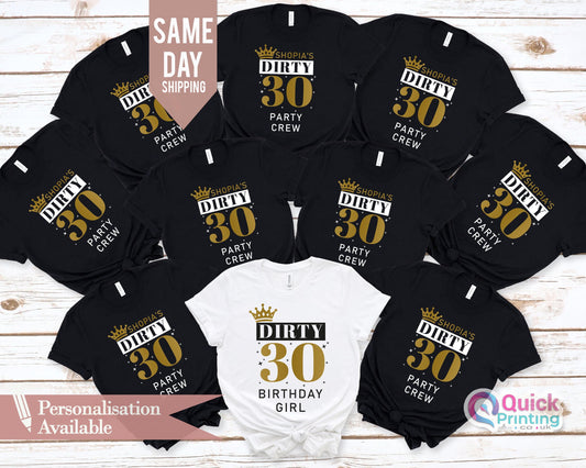 Custom Dirty 30 T-Shirt: 30th Birthday Party Crew Tee