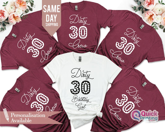 Custom Dirty 30 T-Shirt: Birthday Squad Tee
