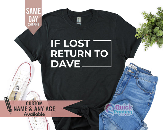 Personalized 'If Lost Return To' T-Shirt: Funny Matching Group Party Tee