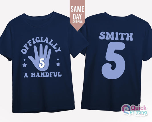 Officially a Handful Shirt, Personalized 5th Birthday Shirt Boy,  Toddler Birthday, Five Year Old Birthday Tee, Custom Name Shirt for Boys